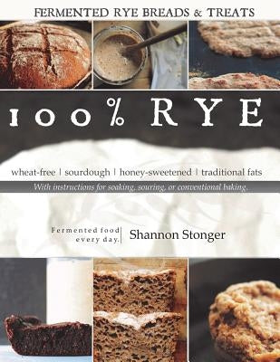 100% Rye by Stonger, Shannon