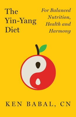 Yin Yang Diet by Babal, Ken