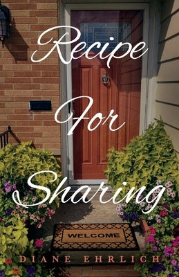 Recipe for Sharing by Ehrlich, Diane