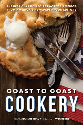 Coast to Coast Cookery: The Best Classic Recipes Across America by Tracy, Marian