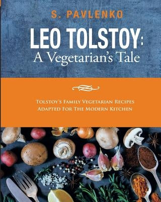 Leo Tolstoy: A Vegetarian&