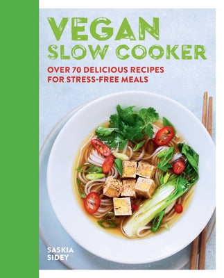 Vegan Slow Cooker: Over 70 Delicious Recipes for Stress-Free Meals by Hamlyn