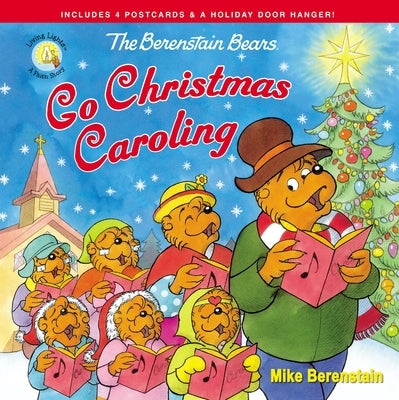 The Berenstain Bears Go Christmas Caroling by Berenstain, Mike