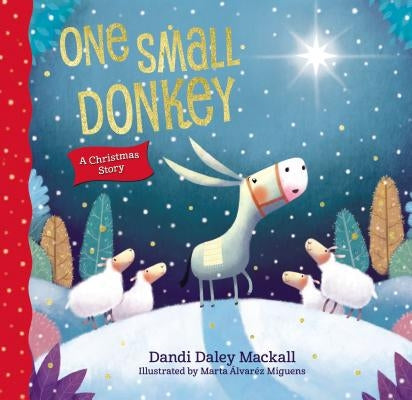 One Small Donkey by Mackall, Dandi Daley