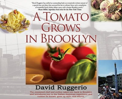 A Tomato Grows in Brooklyn by Ruggerio, David
