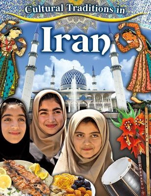 Cultural Traditions in Iran by Peppas, Lynn