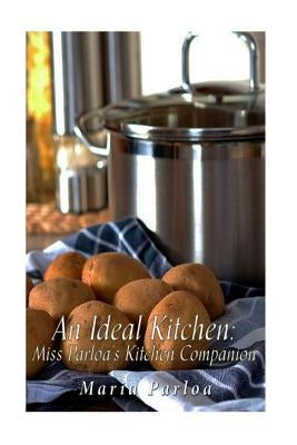 An Ideal Kitchen: Miss Parloa&