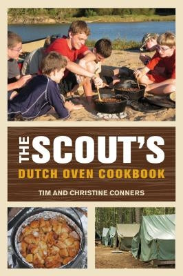 Scout's Dutch Oven Cookbook by Conners, Christine