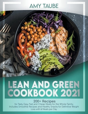 lean and green cookbook 2021 by Taube, Amy