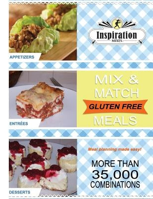 Inspiration Mixes: Gluten Free Mix and Match Meals by Caterson, Debbie