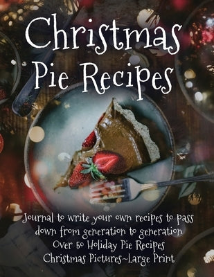 Christmas Pie Recipes by James, London T.
