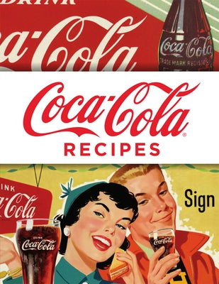 Coca-Cola Recipes by Publications International Ltd