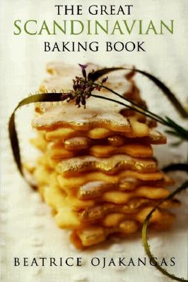 Great Scandinavian Baking Book by Ojakangas, Beatrice