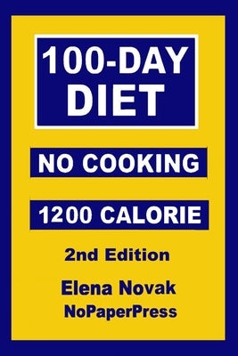 100-Day No-Cooking Diet - 1200 Calorie by Novak, Elena