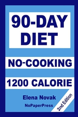 90-Day No-Cooking Diet - 1200 Calorie by Johnnson, Gail