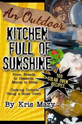 An Outdoor Kitchen Full of Sunshine by Mazy, Kris