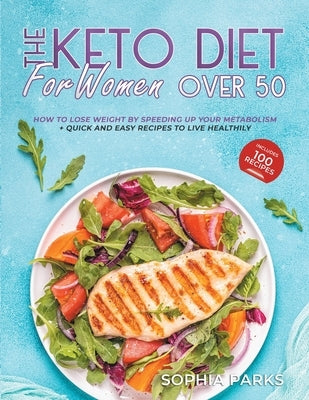 Keto diet for women over 50 by Parks, Sophia