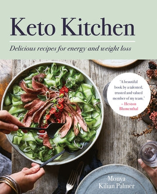 Keto Kitchen: Delicious Recipes for Energy and Weight Loss by Palmer, Monya Kilian