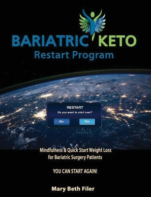 The Bariatric Keto Restart Program by Filer, Mary Beth