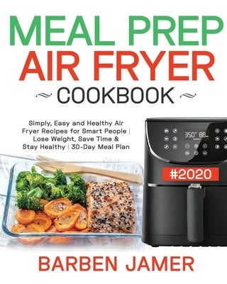 Meal Prep Air Fryer Cookbook 