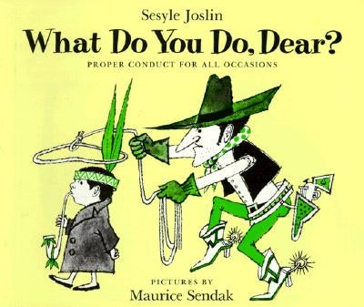 What Do You Do, Dear? by Joslin, Sesyle