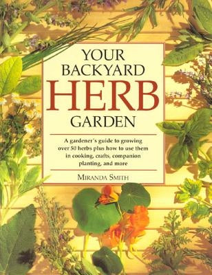 Your Backyard Herb Garden: A Gardener&