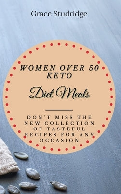 Women Over 50 Keto Diet Meals: Don&