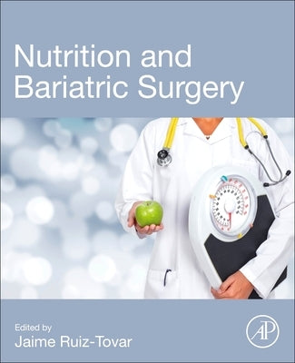 Nutrition and Bariatric Surgery by Ruiz-Tovar, Jaime