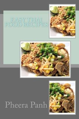 Easy Thai Food Recipes by Panh, Pheera