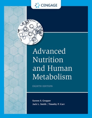 Advanced Nutrition and Human Metabolism by Gropper, Sareen S.