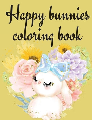 Happy Bunnies Coloring Book by Publishing, Cristie