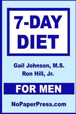 7-Day Diet for Men by Hill, Ron, Jr.