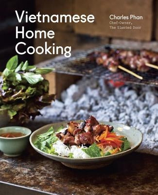 Vietnamese Home Cooking by Phan, Charles