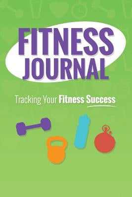 Fitness Journal by Scott, Colin