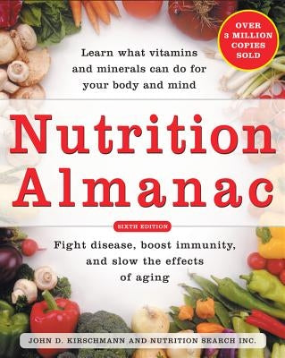 Nutrition Almanac by Kirschmann, John