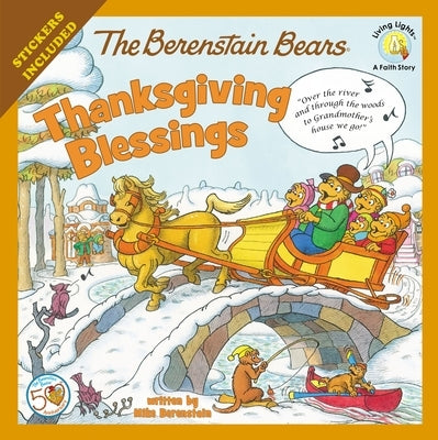 The Berenstain Bears Thanksgiving Blessings: Stickers Included! by Berenstain, Mike