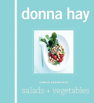 Simple Essentials Salads & Vegetables by Hay, Donna