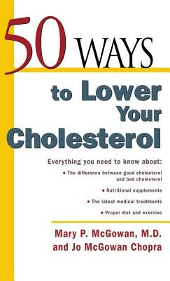 50 Ways to Lower Your Cholesterol by McGowan
