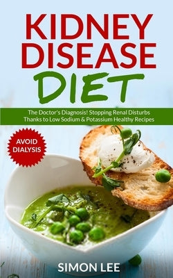 Kidney Disease Diet: The Doctor&