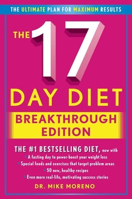 The 17 Day Diet Breakthrough Edition by Moreno, Mike