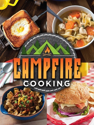 Campfire Cooking by Publications International Ltd