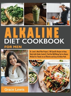 Alkaline Diet Cookbook for Men: Dr. Lewis&