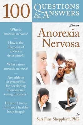 100 Q&as about Anorexia Nervosa by Shepphird, Sari Fine