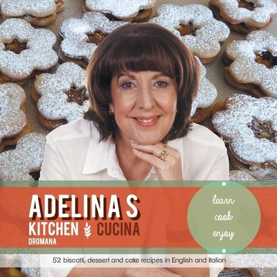 Adelina's Kitchen Dromana: Learn Cook Enjoy by Pulford, Adelina