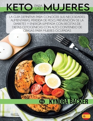 Keto para las mujeres: La gui&