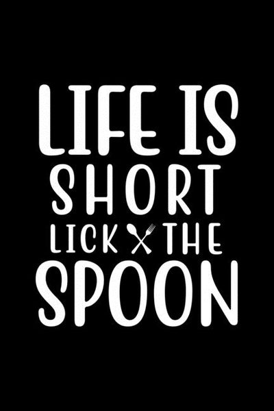 Life Is Short Lick The Spoon: 100 Pages 6'' x 9'' Recipe Log Book Tracker - Best Gift For Cooking Lover by Journal, Recipe
