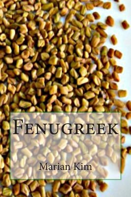 Fenugreek by Kim, Marian