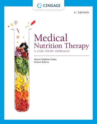 Medical Nutrition Therapy: A Case Study Approach by Nelms, Marcia