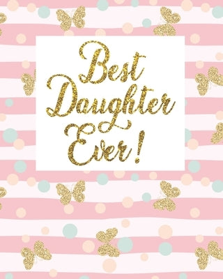 Best Daughter Ever Sketchbook: A best daughter sketchbook / best daughter ever sketch book / best daughter sketch book / best daughter gift / best da by Journals, Sunshine