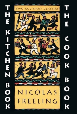 The Kitchen Book & the Cook Book by Freeling, Nicholas